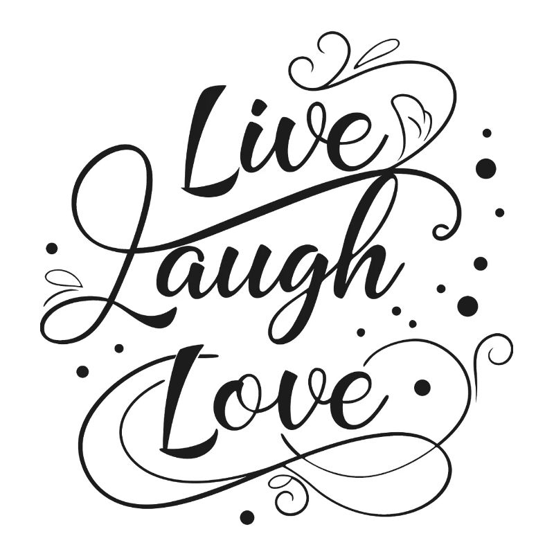Live, Laugh, Love