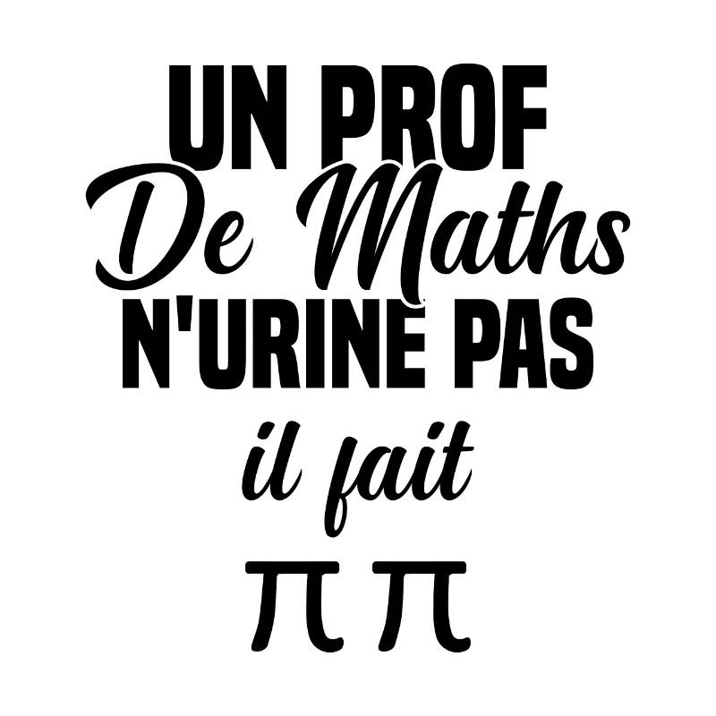 Idée cadeau humour jeu de mots prof de maths