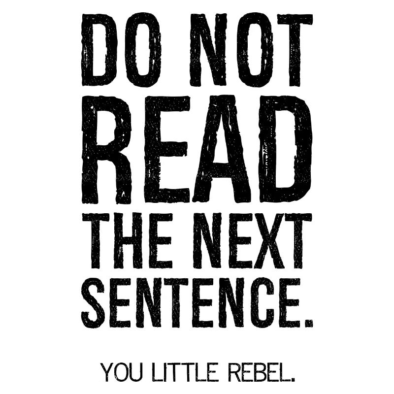 do not read the next sentence