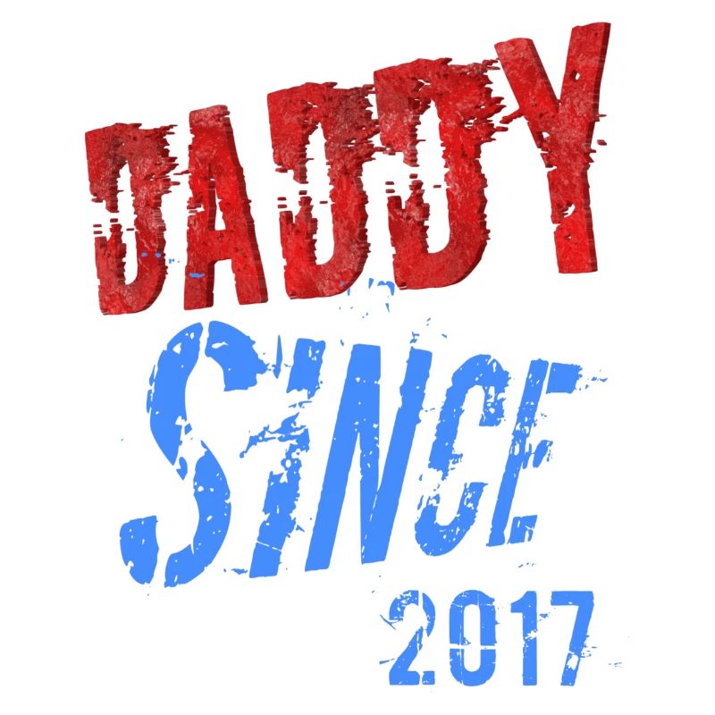 DADY SINCE