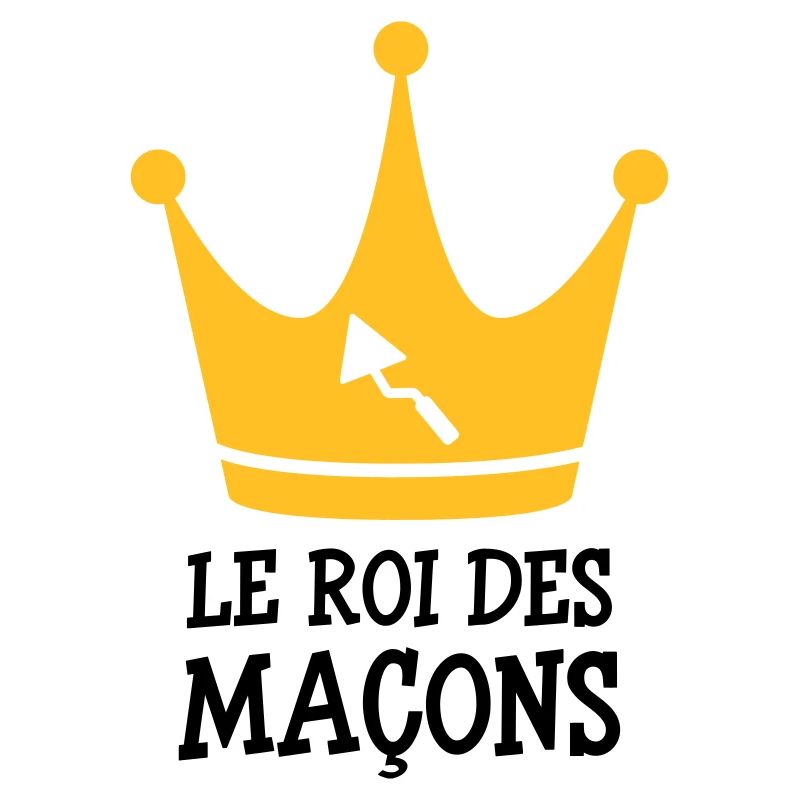 Le Roi des Maçon !