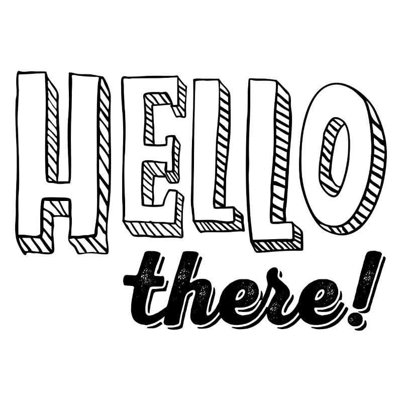 HELLO there!
