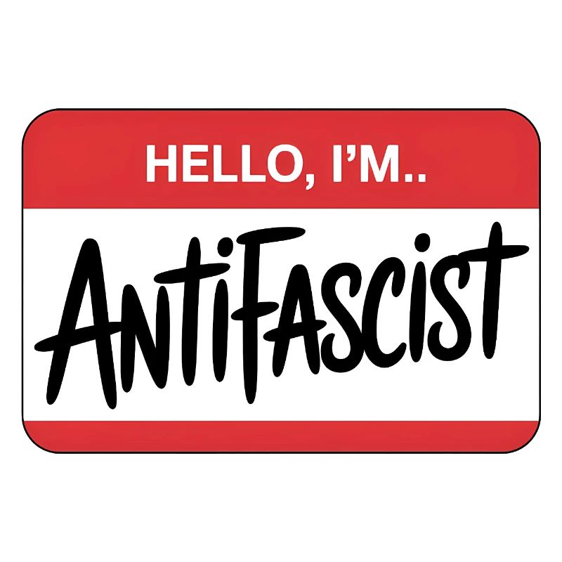 Hello I'm Antifascist - Antifa Tee
