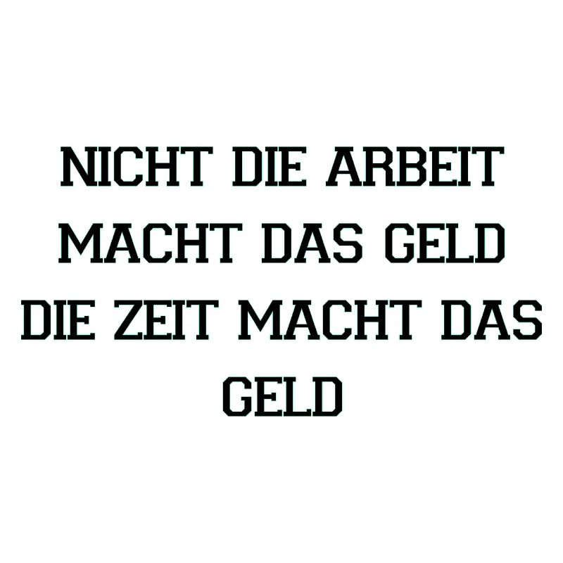 Time Makes Money Quote