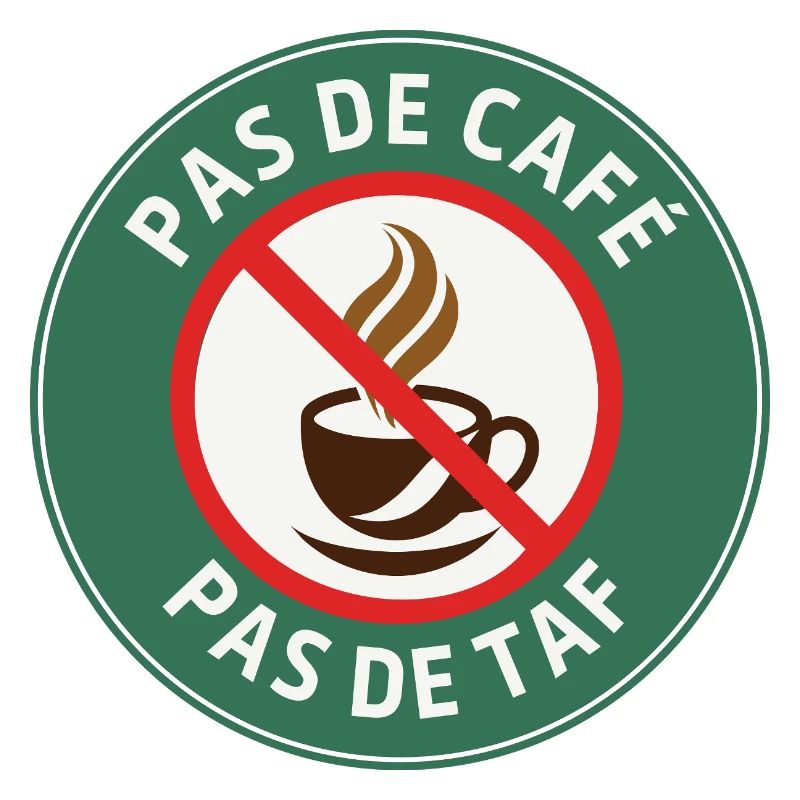 No coffee, no work – Humour Matin