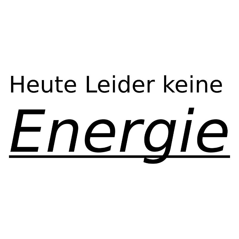unfortunately no energy today