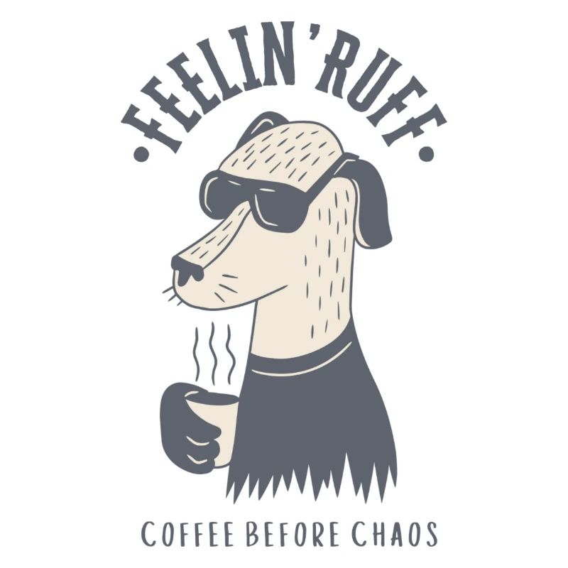 Feelin' Ruff – Coffee before chaos