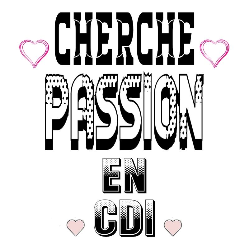 Cherche Passion en CDI