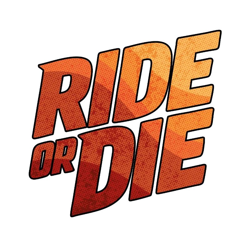 Ride or Die Typography