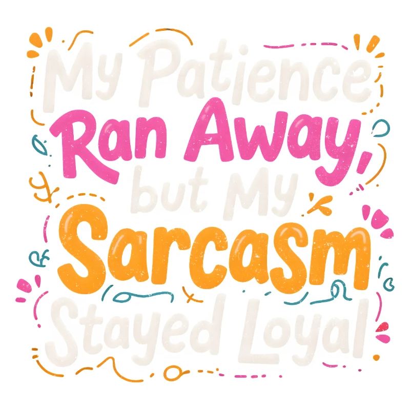 Sarcasm remains loyal