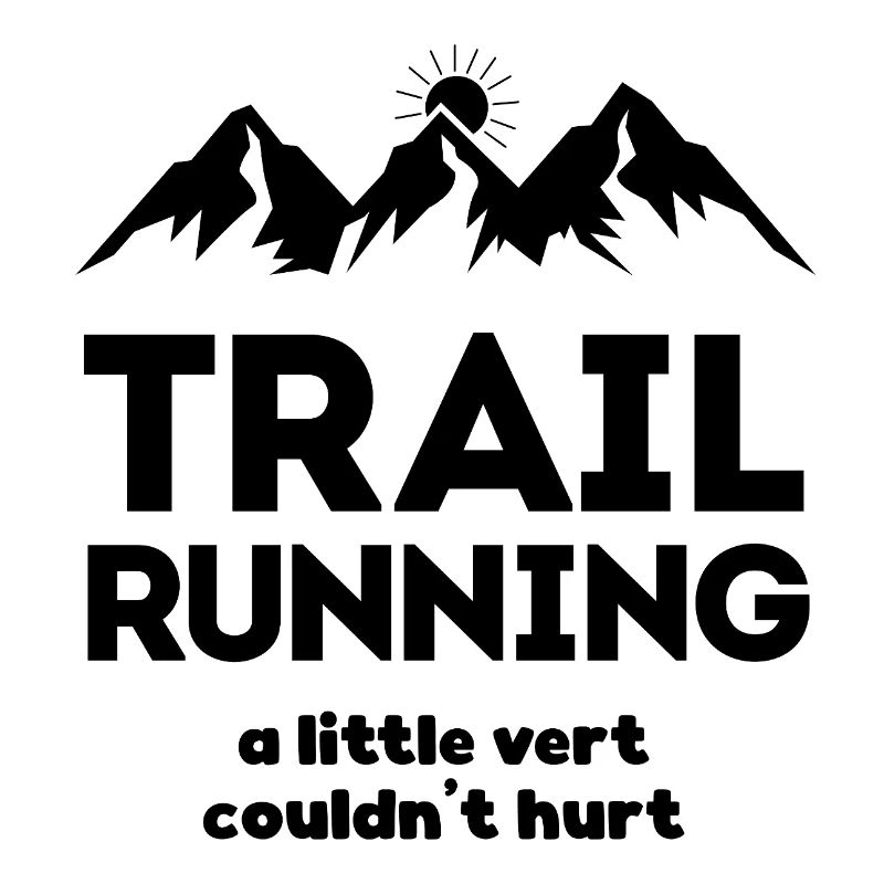Trail Running - A Little Ver Couldn't Hurt