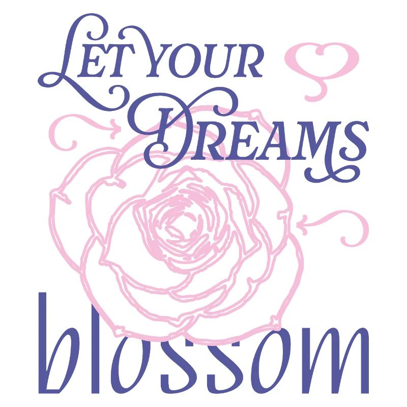 Blossom Your Dreams