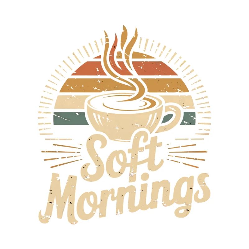 Soft Mornings – Vintage Morgenkaffee