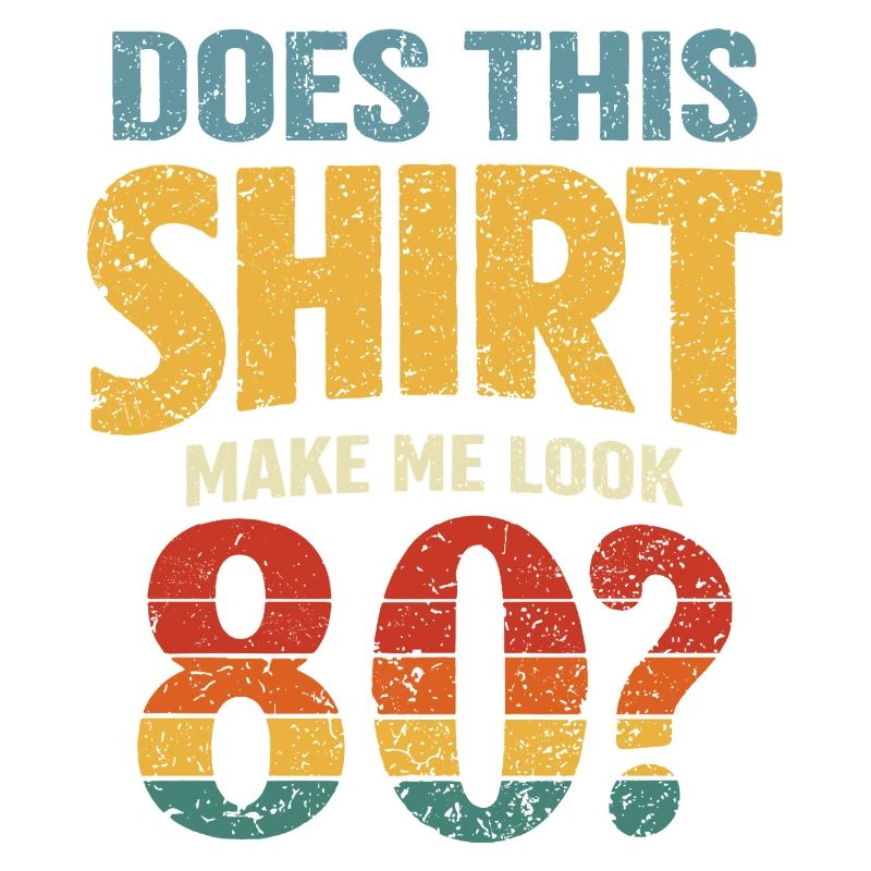 Does this Look make me 80?