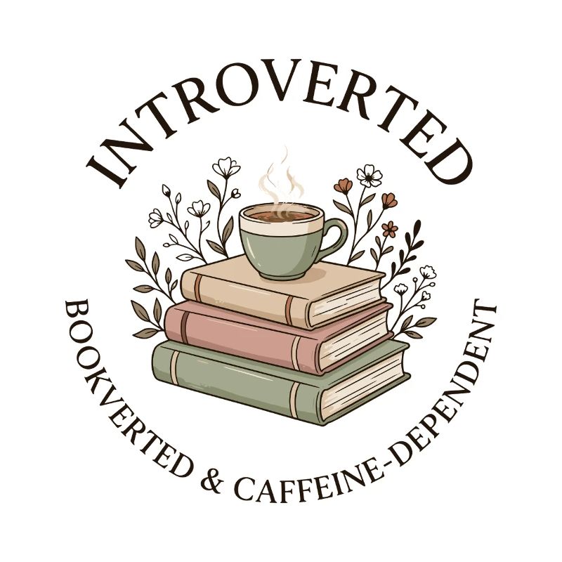 Introvert Books Coffee Bookworm