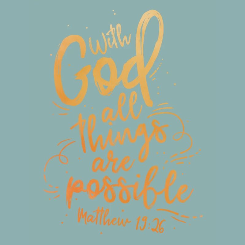 With God all things are possible