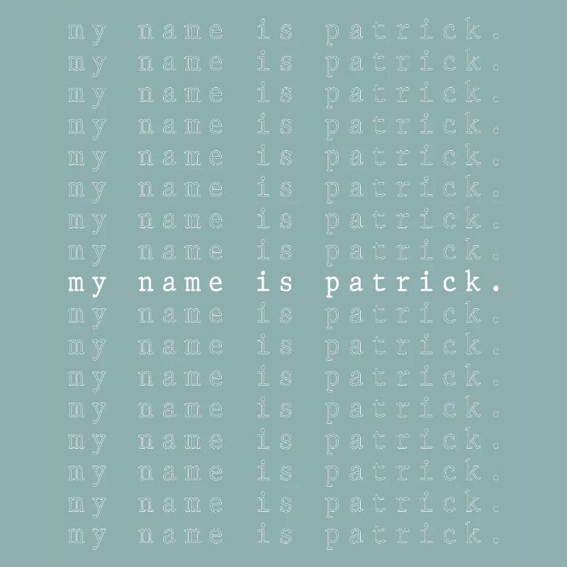 My name is Patrick