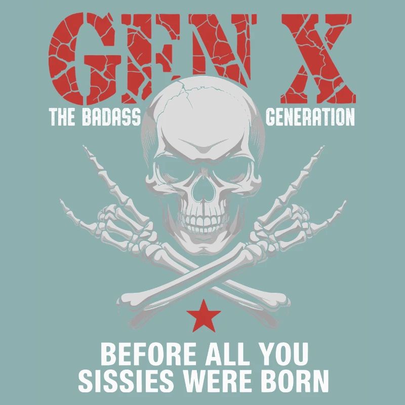Gen X The Badass Generation Crossbones