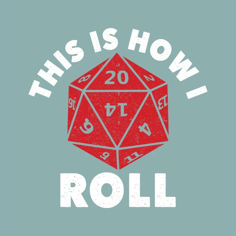 Dungeons Dice RPG Dragons THIS IS HOW I ROLL