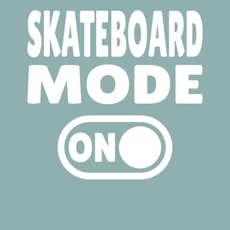 Skateboard Mode ON