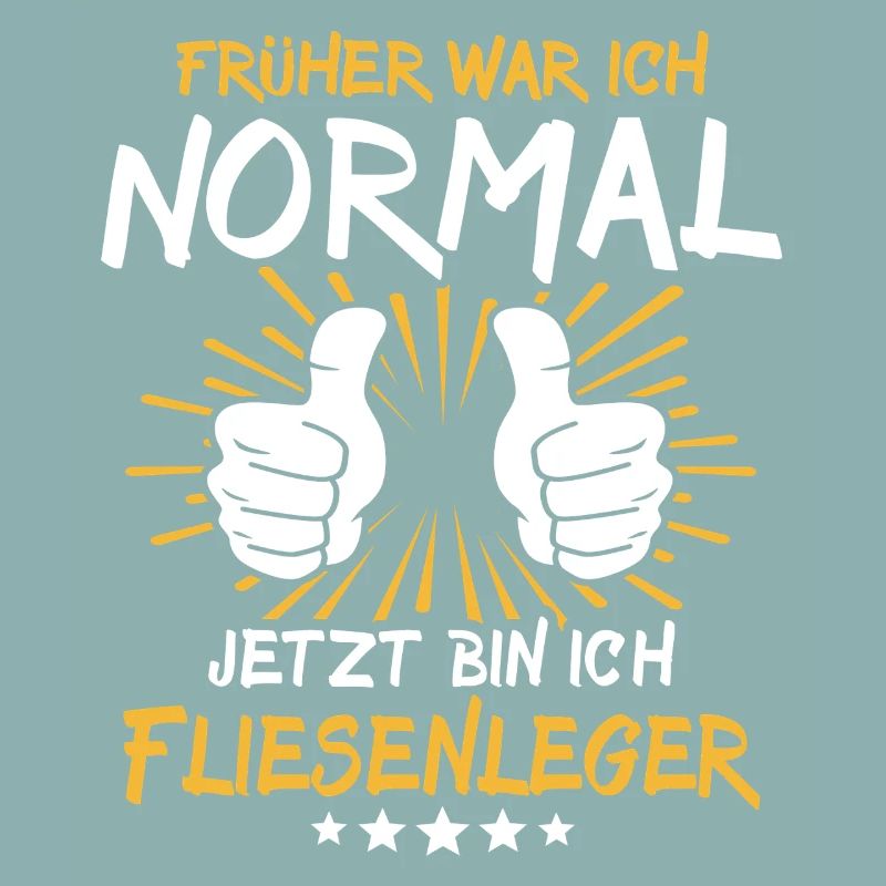 Fliesenleger Spruch