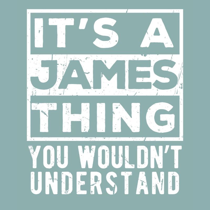 C’est un truc James que tu ne comprendrais pas