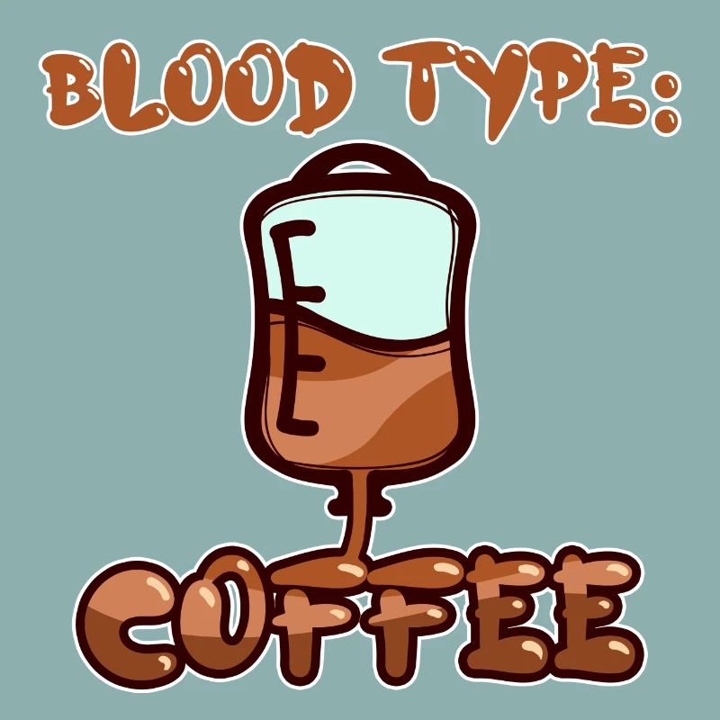 Caffeine Humorous Coffee Statement Coffee Drinker