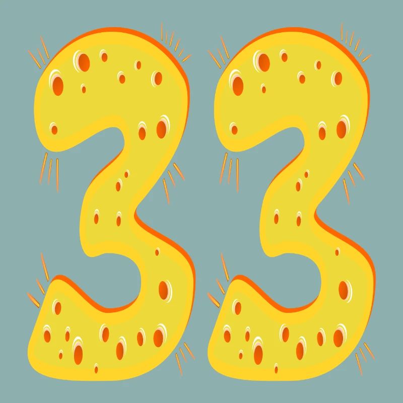 Number 33 - Thirty-Three - 33rd Birthday CHEESE