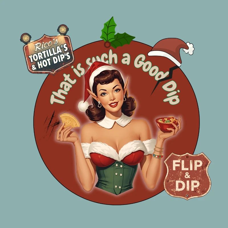 THAT IS SUCH A GOOD DIP - RETRO CHRISTMAS ELF