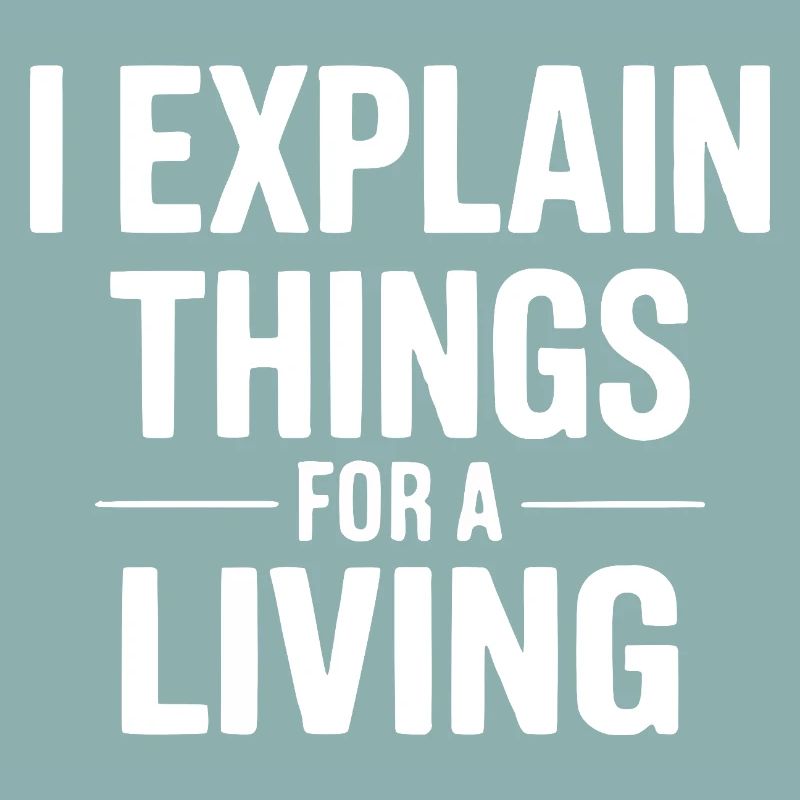 I Explain Things for a Living Design