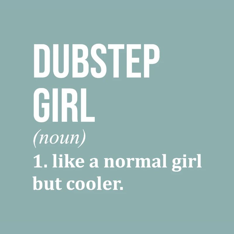 Dubstep Dubstep Dubstep