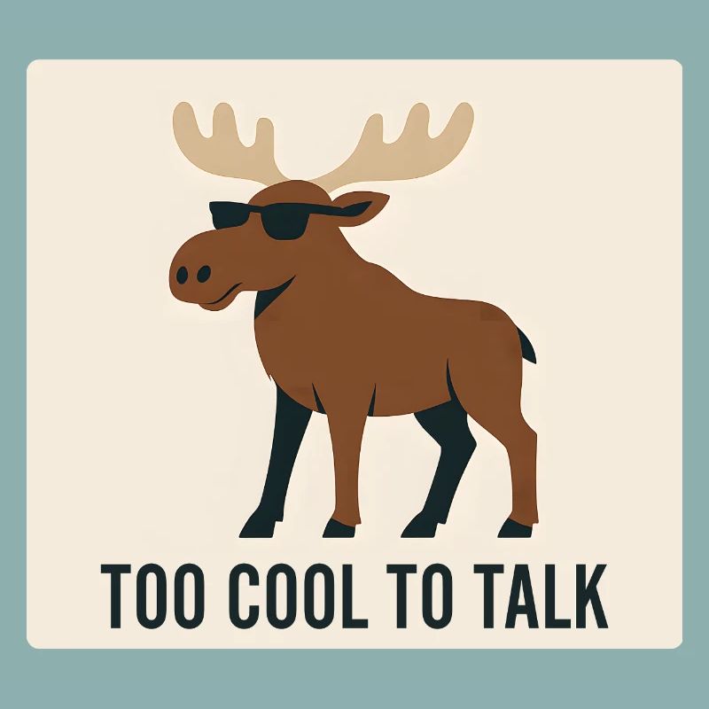 Cooler Elch mit Sonnenbrille und Text