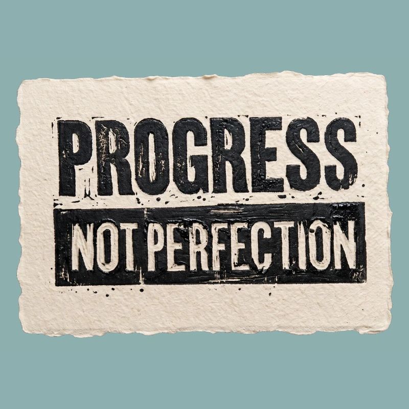 Progress-not-perfection