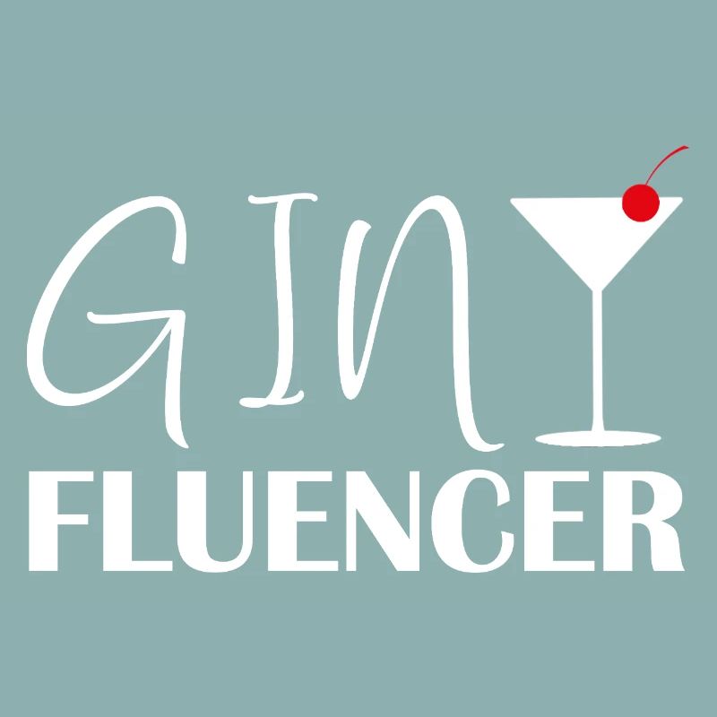 Ginfluencer Gin Statement Gin Trinker Spruch