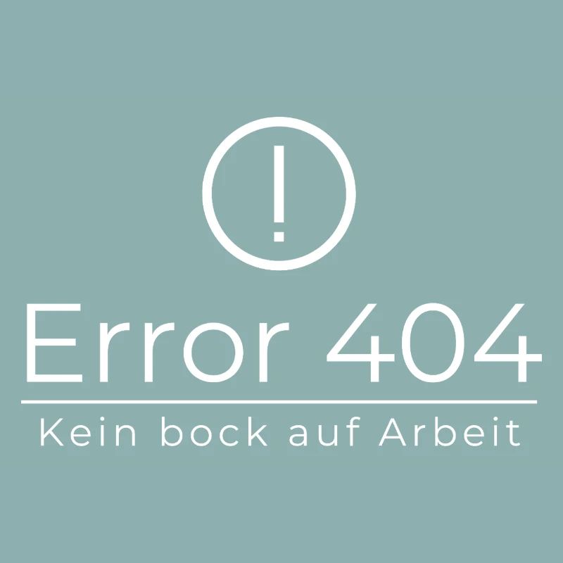 Error 404 Don't feel like working