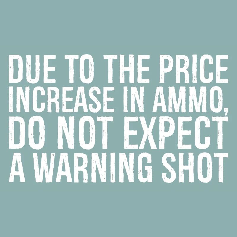 En raison de l’augmentation du prix des munitions, ne vous attendez pas à un