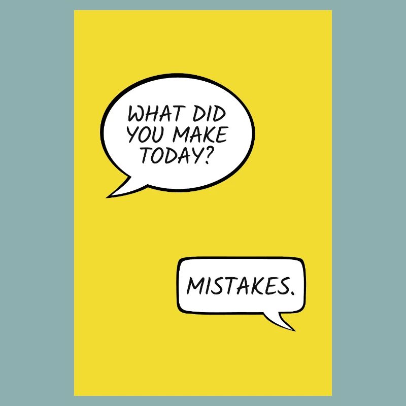 What Did You Make Today? – Mistakes