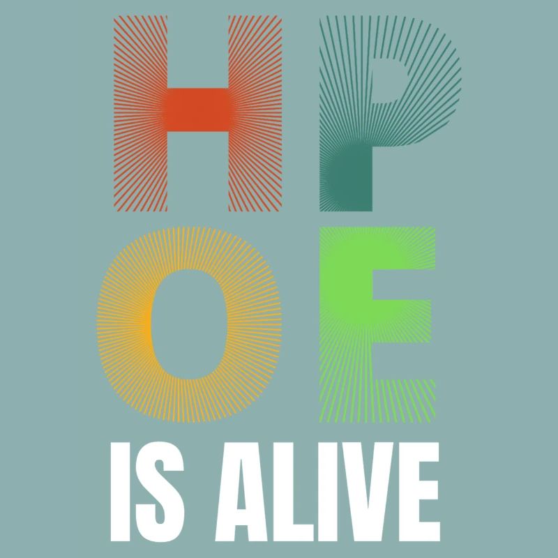 Hope Is Alive Gradient Typography