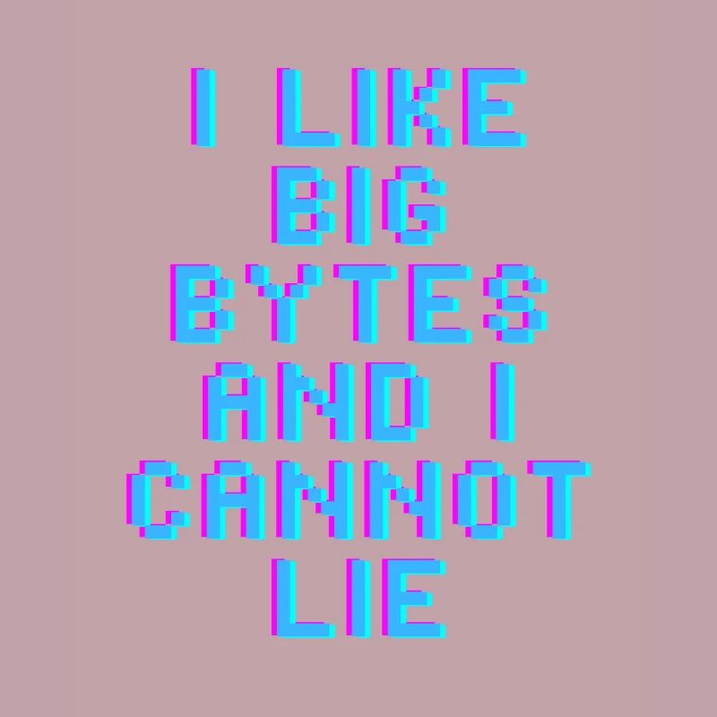 Ich mag große Bytes