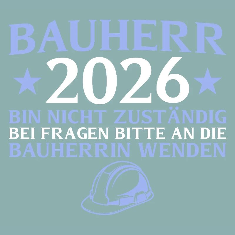 Constructeur 2026 Je ne suis pas responsable - construction de maison