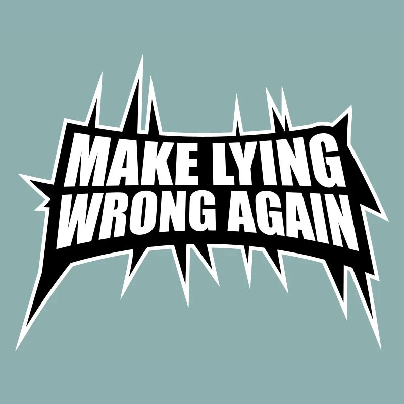 Make Lying Wrong Again Politisches Statement Shirt