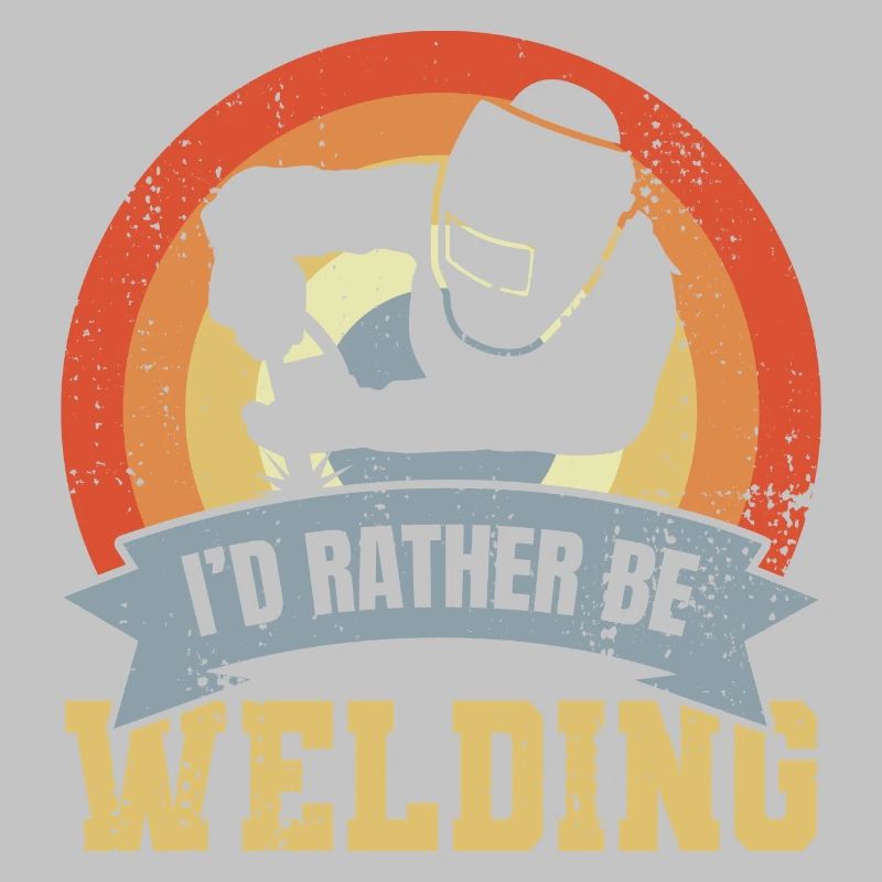 I'd rather weld