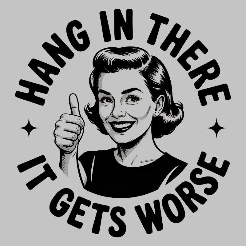 Bleib dran, es wird schlimmer