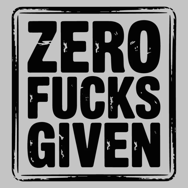 Zero Fucks Given Bold Tee