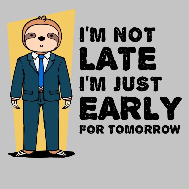 Animal Sloth Humorous Statement Snail's pace