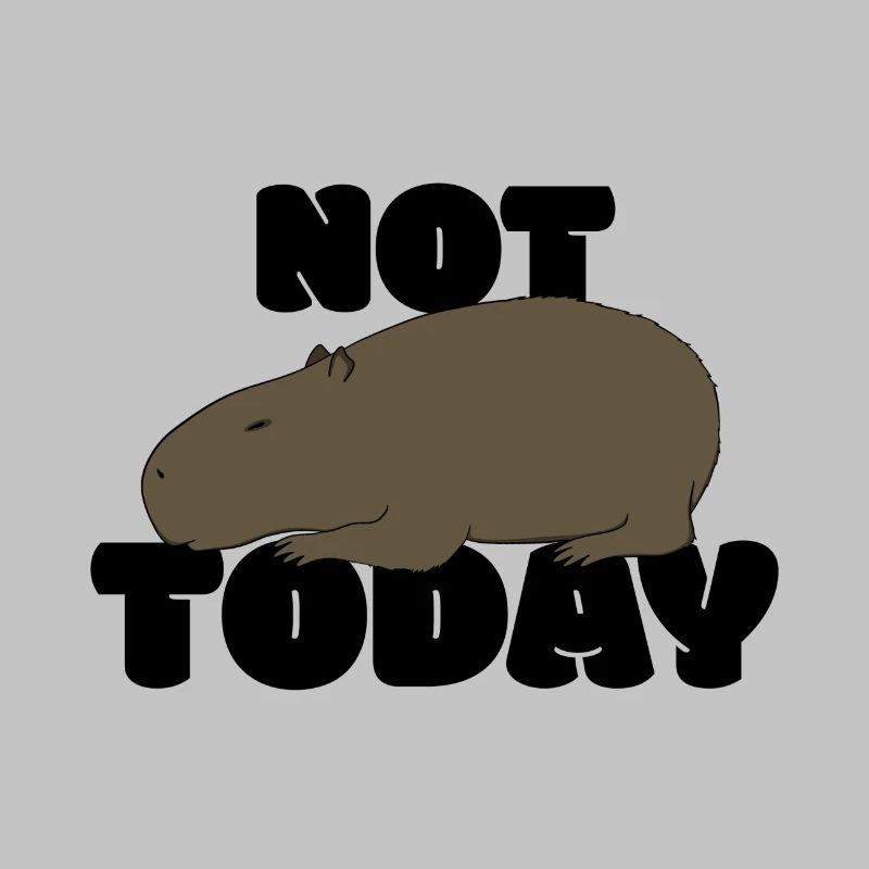 Not today Capybara
