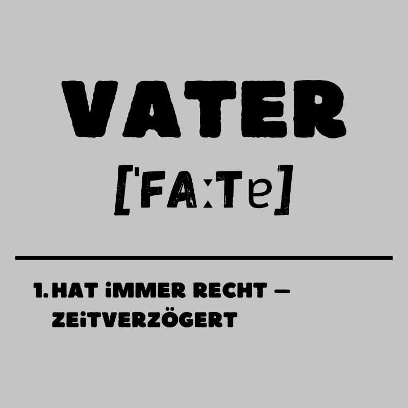 Father Definition Is Always Right Delayed