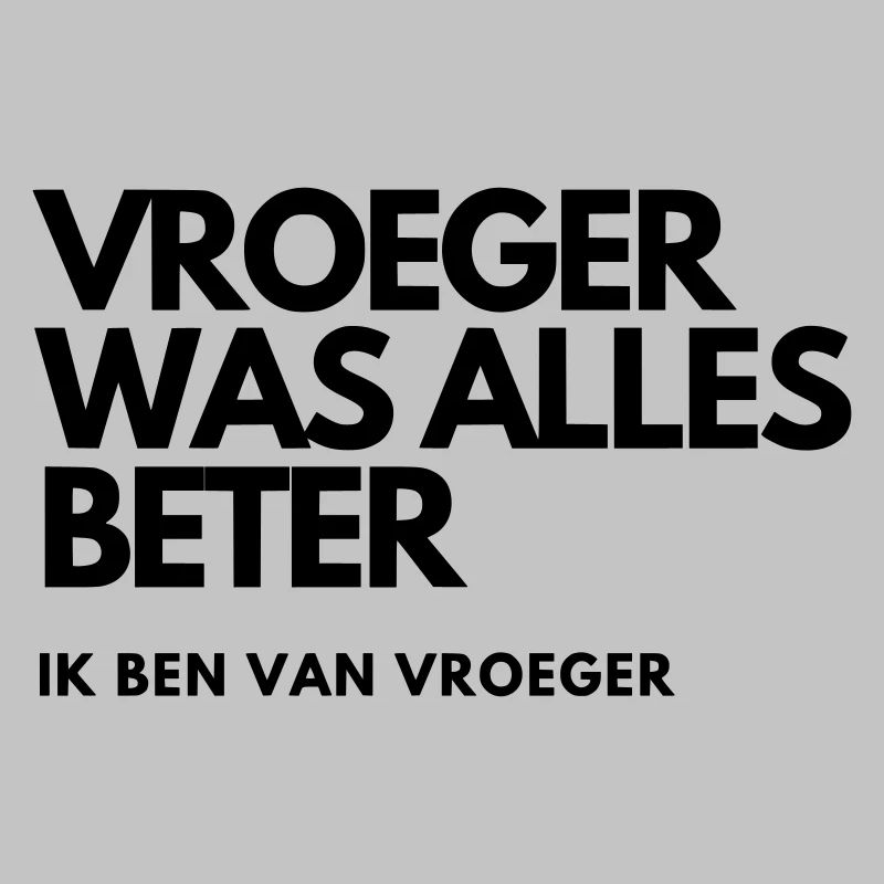Früher war alles besser #