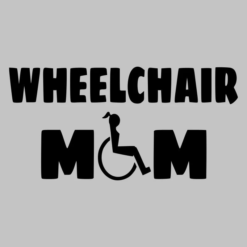 Rollstuhl Mama, Mama, Mama, zum Muttertag*