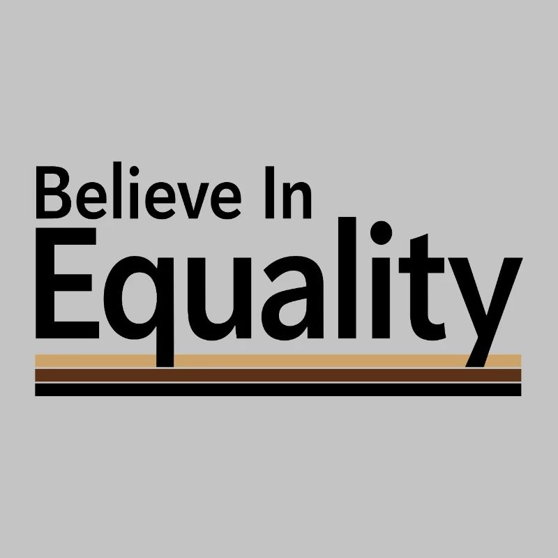 Believe In Equality Statement Gleichberechtigung